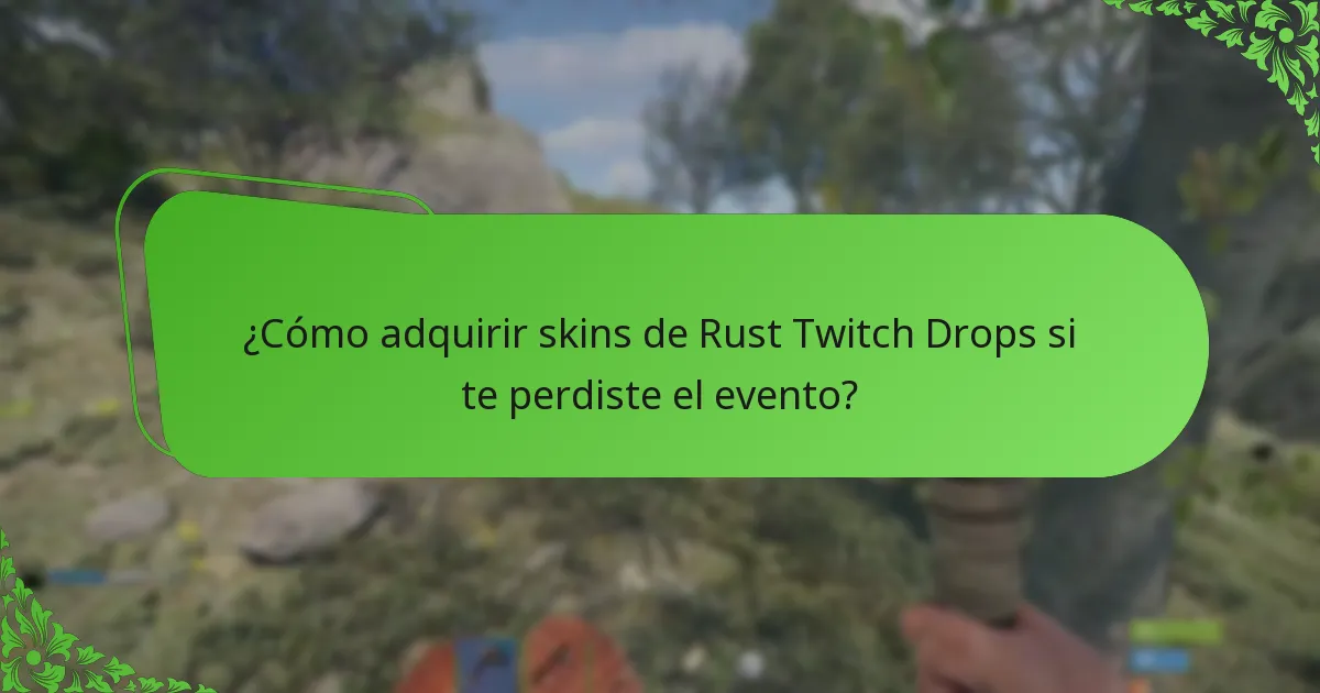 ¿Qué skins se presentan en los eventos de Rust Twitch Drops?
