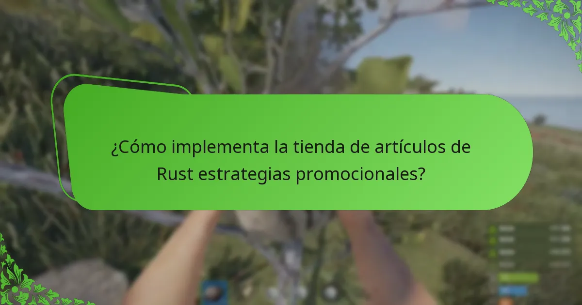 ¿Cómo implementa la tienda de artículos de Rust estrategias promocionales?