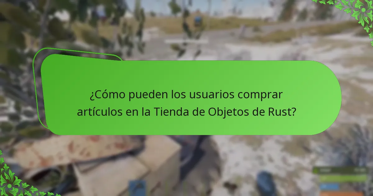 ¿Qué artículos gratuitos están actualmente disponibles en la Tienda de Objetos de Rust?