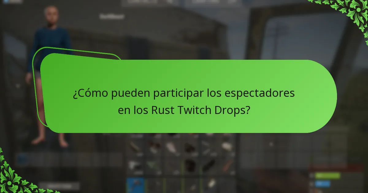 ¿Cuáles han sido las campañas más exitosas para los Rust Twitch Drops?
