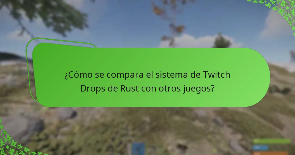 ¿Qué campañas de streaming están asociadas con los Rust Twitch Drops?