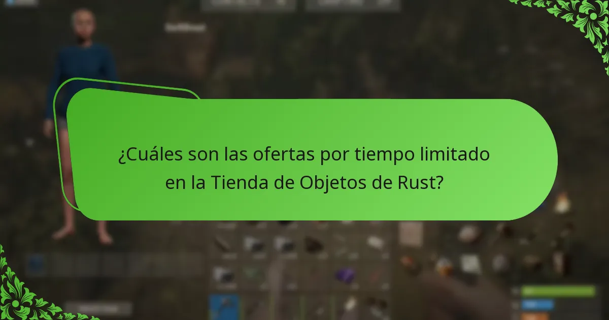 ¿Cuáles son las ofertas por tiempo limitado en la Tienda de Objetos de Rust?