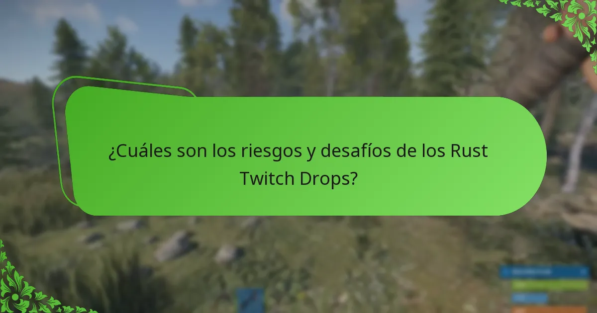 ¿Cómo mejora la participación comunitaria los Rust Twitch Drops?