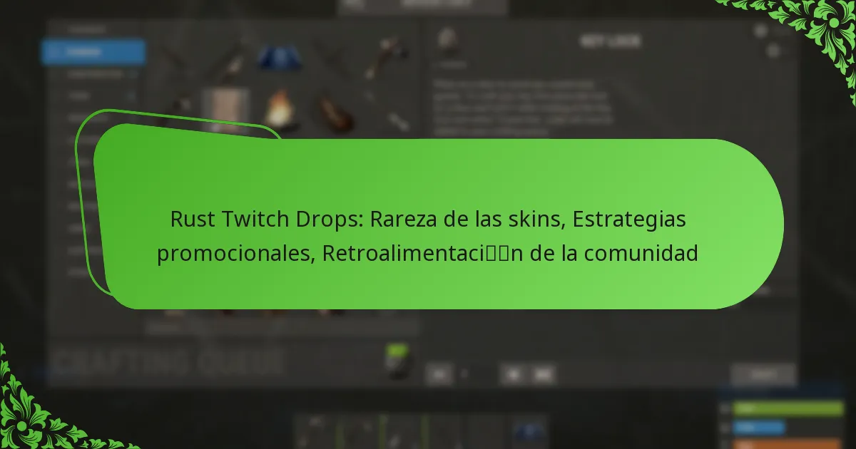 Rust Twitch Drops: Rareza de las skins, Estrategias promocionales, Retroalimentación de la comunidad