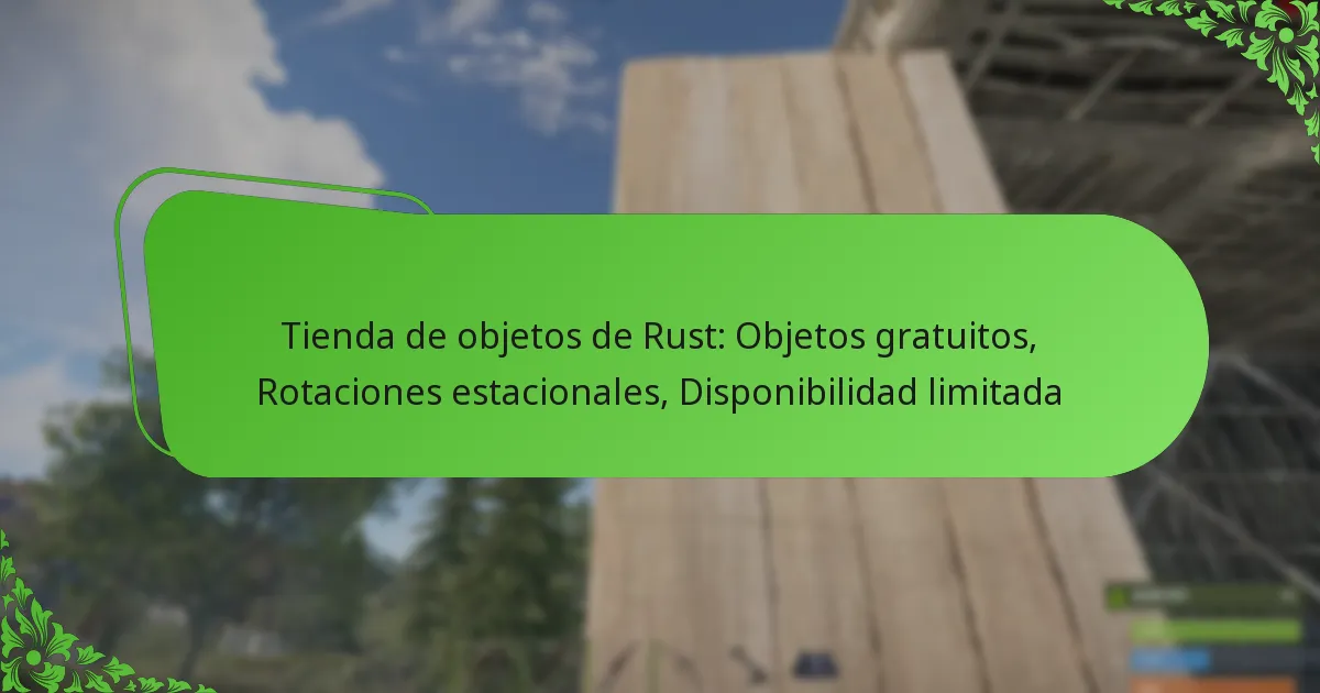 Tienda de objetos de Rust: Objetos gratuitos, Rotaciones estacionales, Disponibilidad limitada