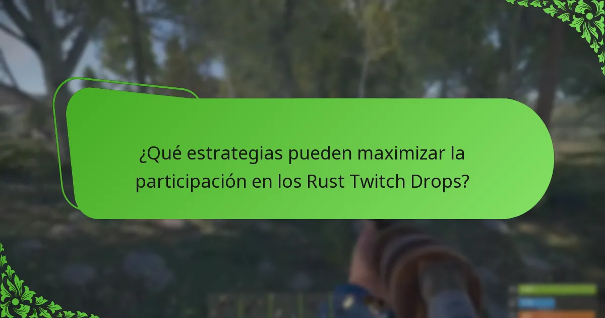 ¿Cuáles son los riesgos y desafíos de los Rust Twitch Drops?