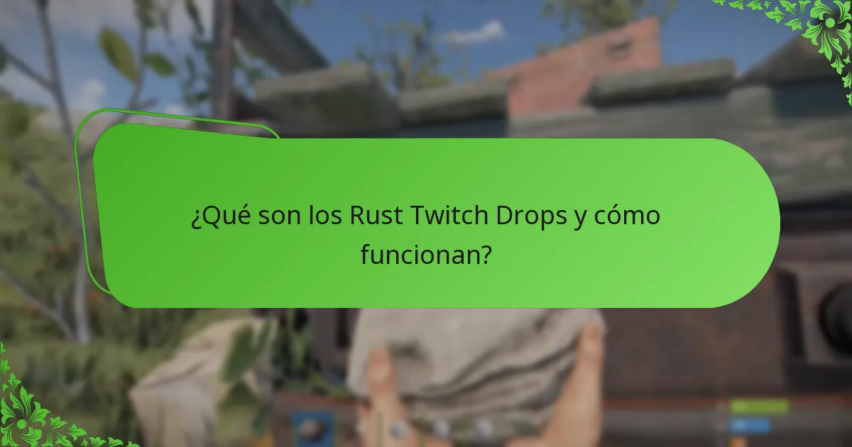 ¿Cómo se comparan los Rust Twitch Drops con otros artículos dentro del juego?